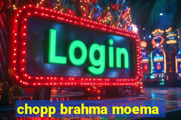 chopp brahma moema